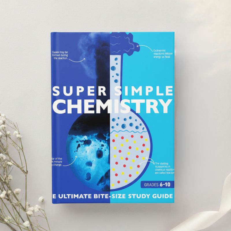 Super Simple Chemistry The Ultimate Bitesize Study Guide by DK / Smithsonian (2020)