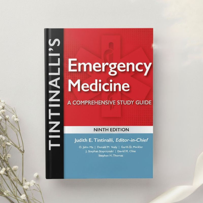 Tintinalli's Emergency Medicine: A Comprehensive Study Guide — 9th Edition by Tintinalli, Ma, Yealy, Meckler et al. (2019)