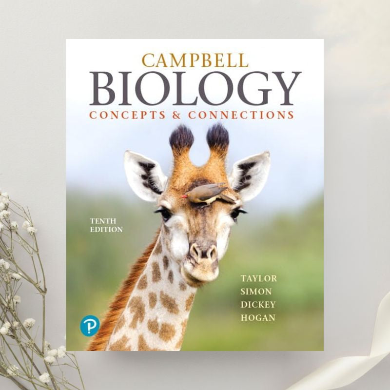 Campbell Biology Concepts & Connections 10th Edition by Taylor et al. (2020)