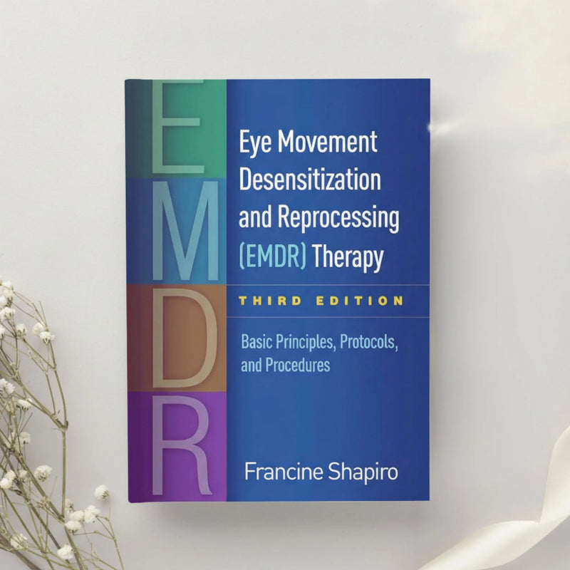 Eye Movement Desensitization and Reprocessing (EMDR) Therapy 3rd Edition by Francine Shapiro (2017)
